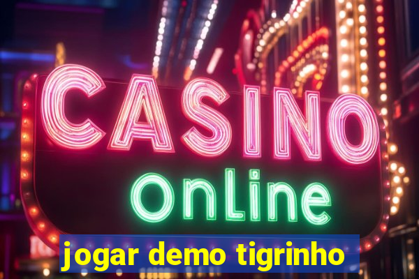 jogar demo tigrinho